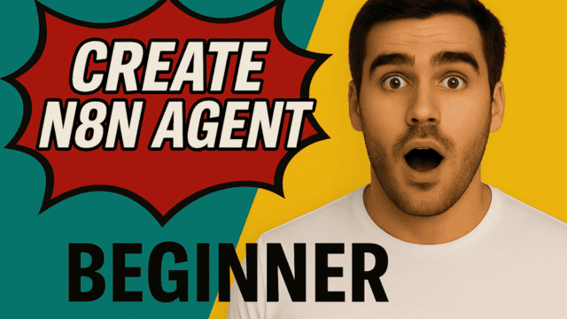Thumbnail with comic-style text bubble saying “Create N8N Agent” and a surprised man next to it, with “Beginner” written below on a teal and yellow background.